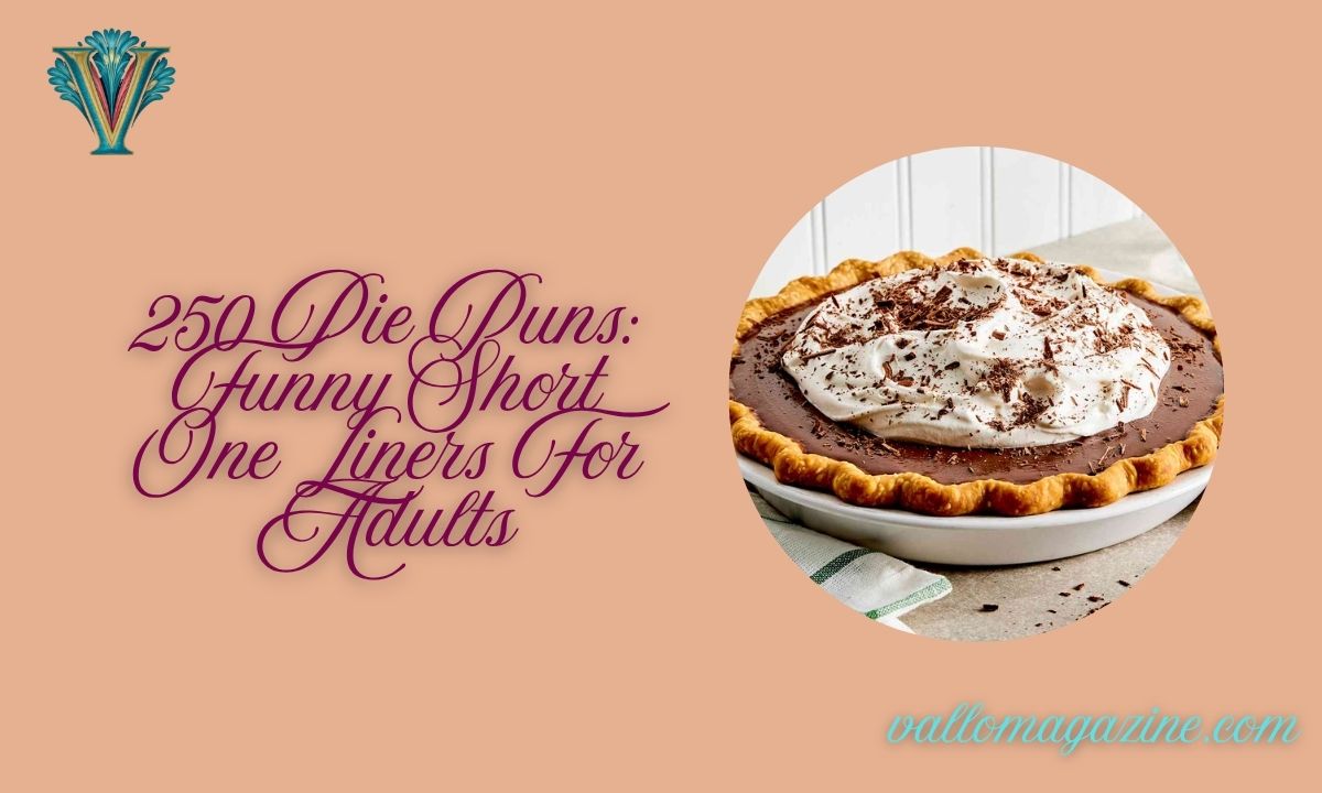250 Pie Puns: Funny Short One Liners For Adults