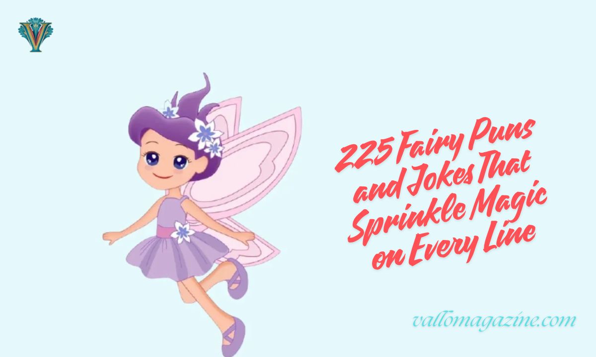225 Fairy Puns and Jokes That Sprinkle Magic on Every Line