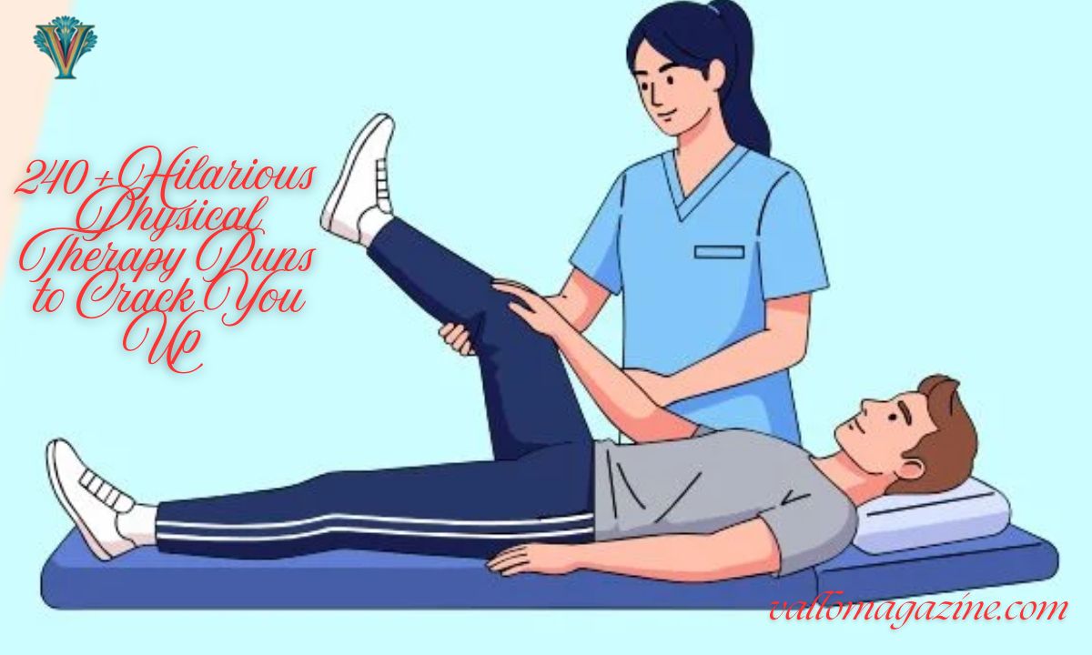 240+Hilarious Physical Therapy Puns to Crack You Up