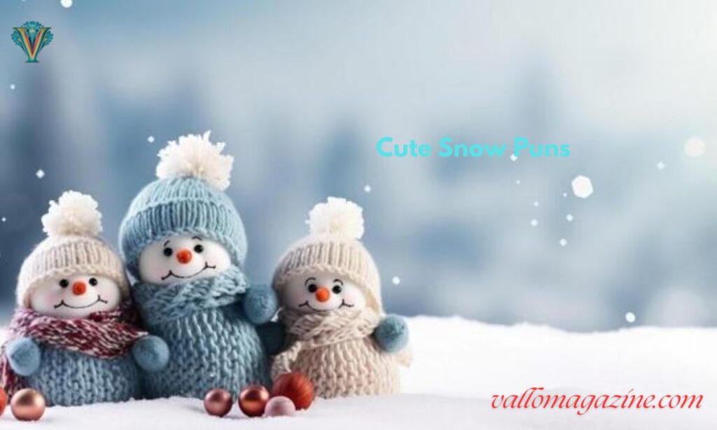 Cute Snow Puns