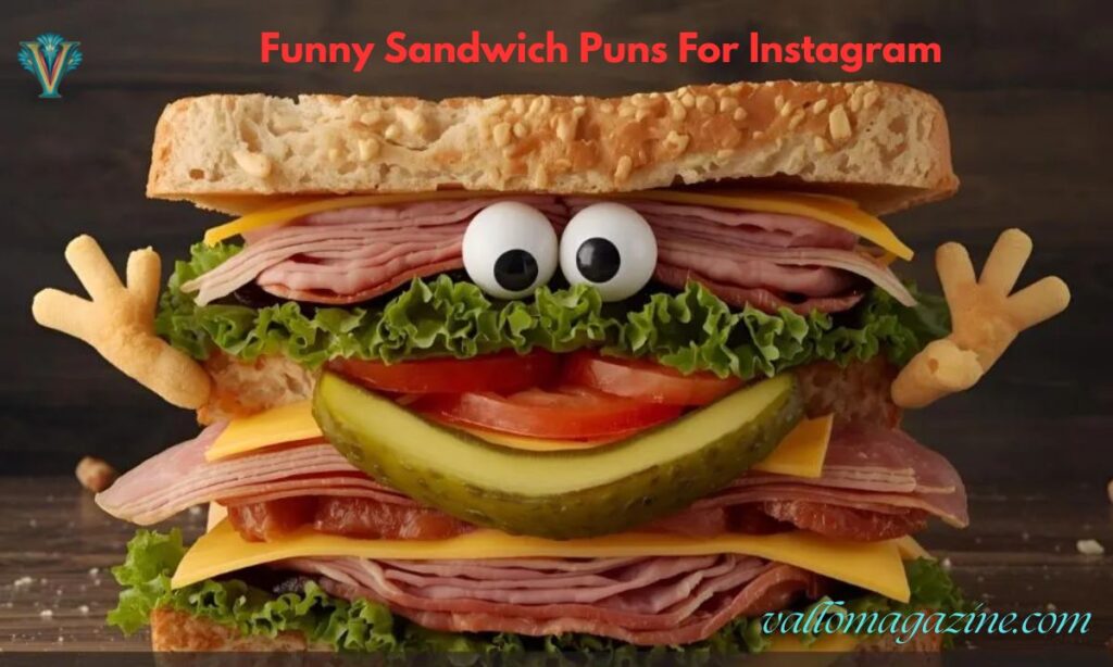 Funny Sandwich Puns For Instagram