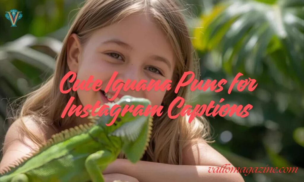 Cute Iguana Puns for Instagram Captions
