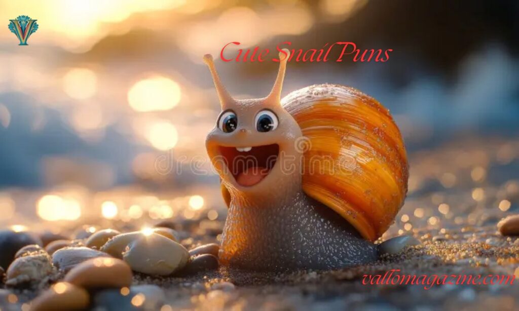 Cute Snail Puns