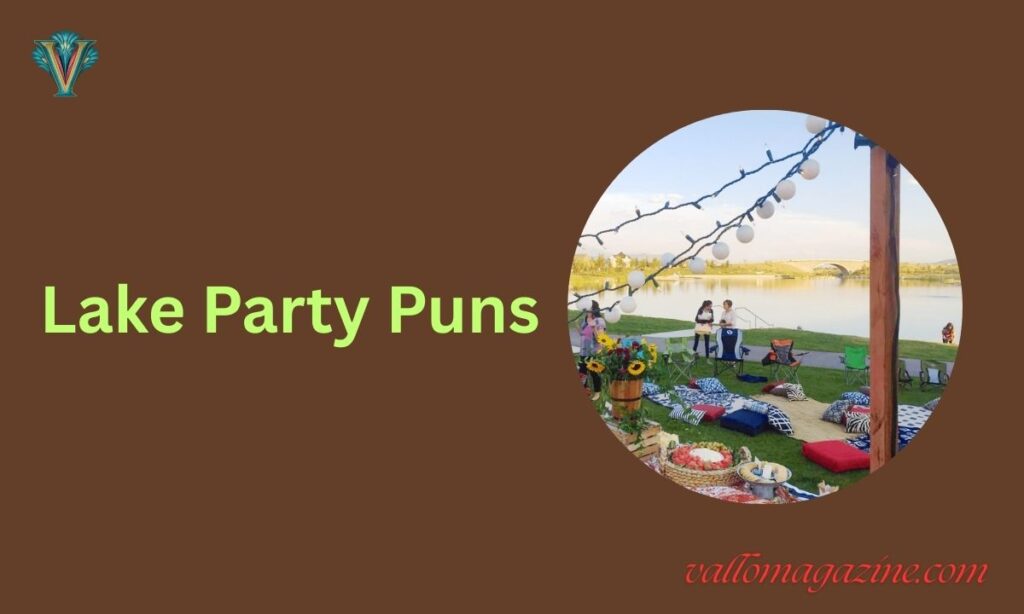 Lake Party Puns