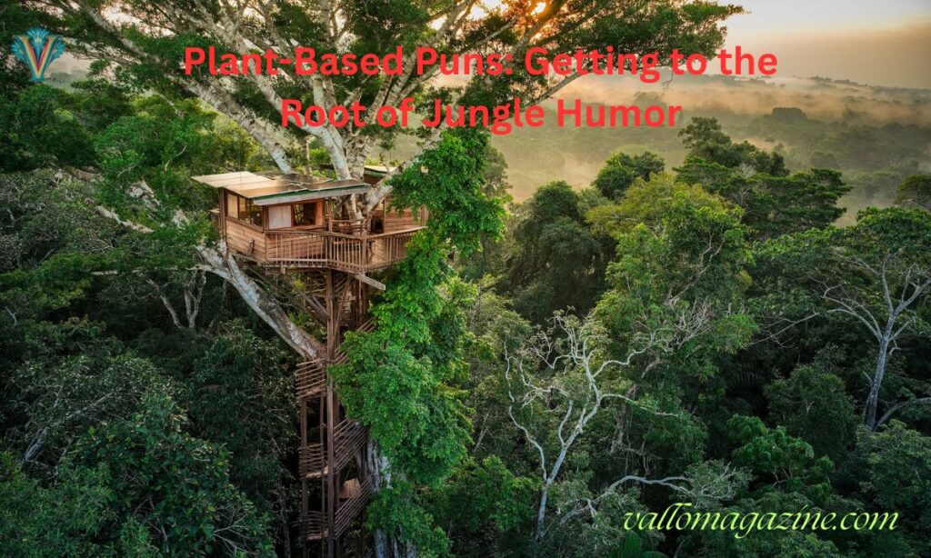 Plant-Based Puns: Getting to the Root of Jungle Humor