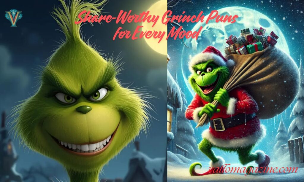 Share-Worthy Grinch Puns for Every Mood
