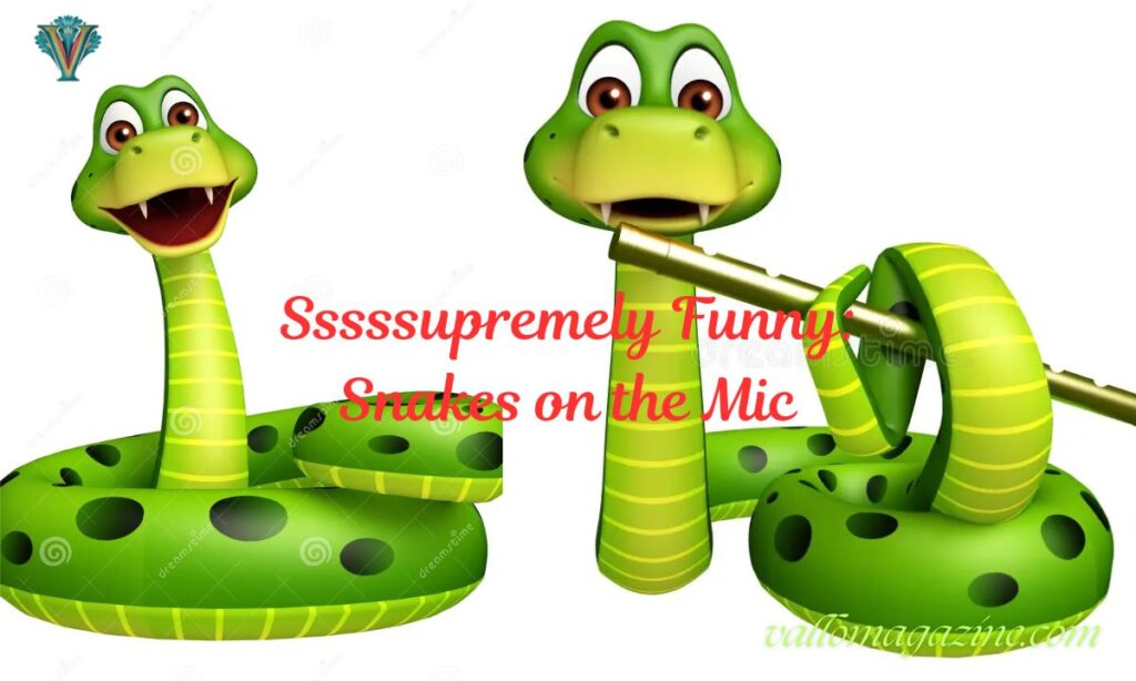 Sssssupremely Funny: Snakes on the Mic