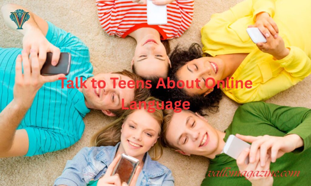Talk to Teens About Online Language