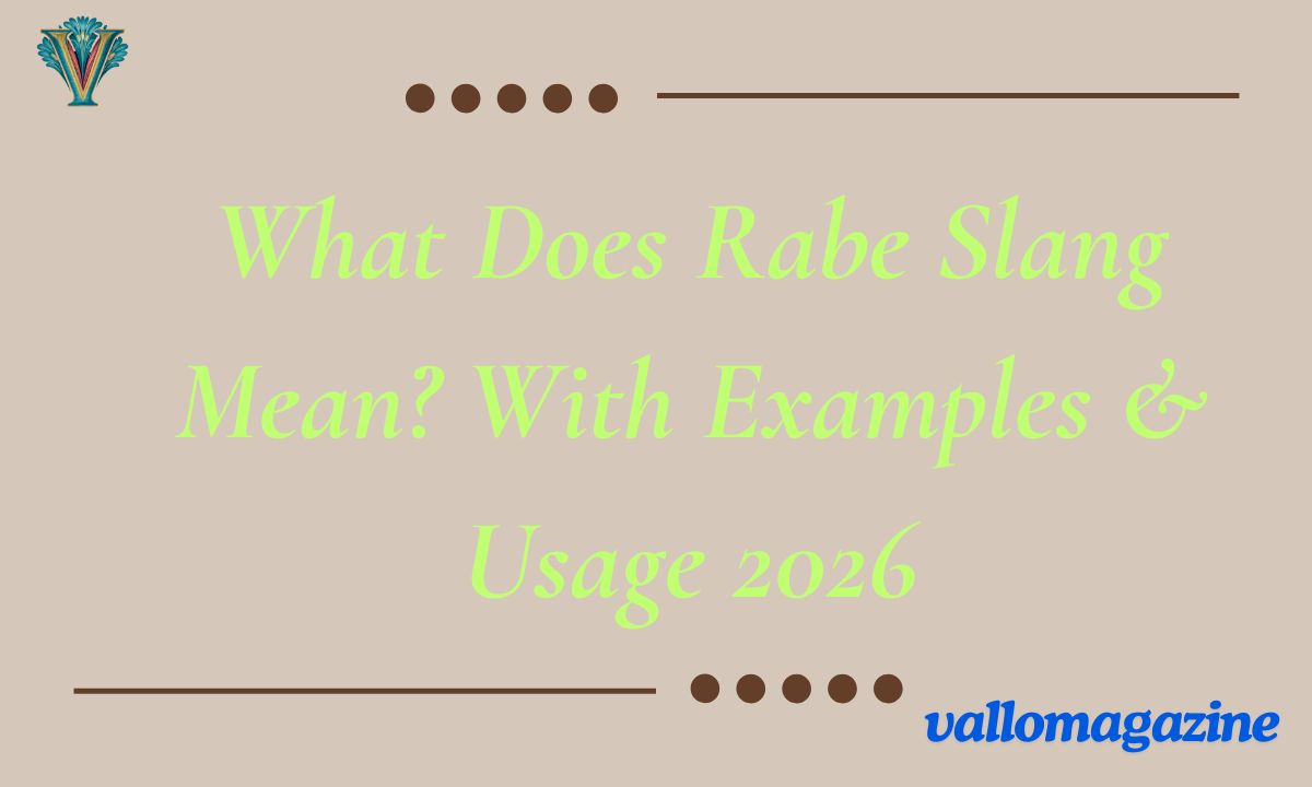 What Does Rabe Slang Mean? With Examples & Usage 2026