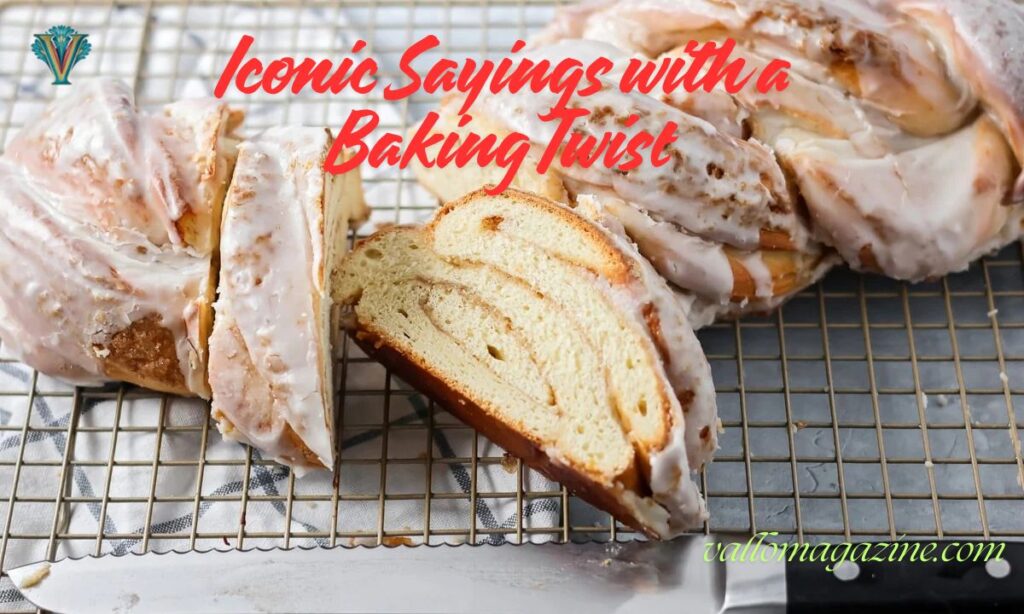 📣 Iconic Sayings with a Baking Twist